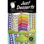 Just Desserts-A Delicious Calorie Free Adult Coloring Book: An Easy Coloring Book For Adults Of All Ages - Paperback