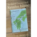 Isolated Connected Kyushu Island: In a triangle of Western influence, communism and legends