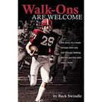 Walk-Ons Are Welcome: The story of a South Georgia farm boy and Georgia Bulldog and his journey with Jesus Christ - Paperback