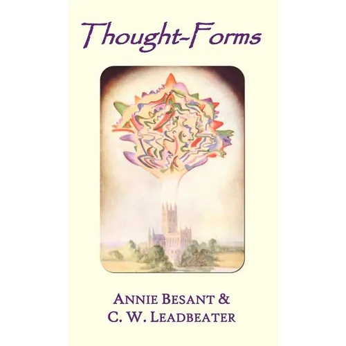 Thought-forms (fully illustrated in colour)