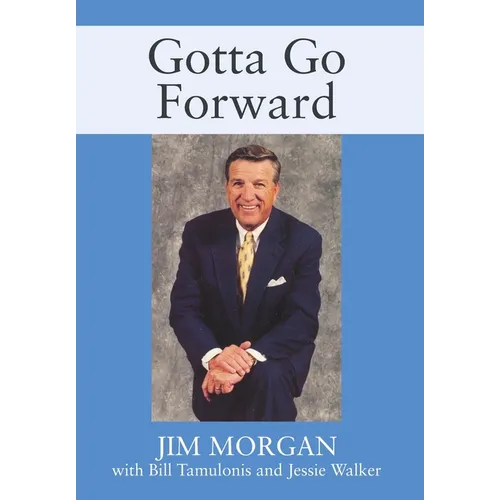 Gotta Go Forward