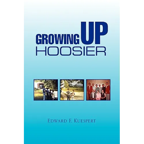 Growing Up Hoosier