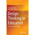 Design Thinking in Education: Innovation Can Be Learned