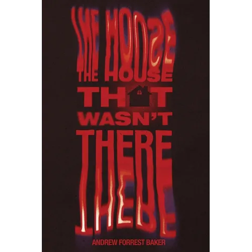 The House That Wasn't There