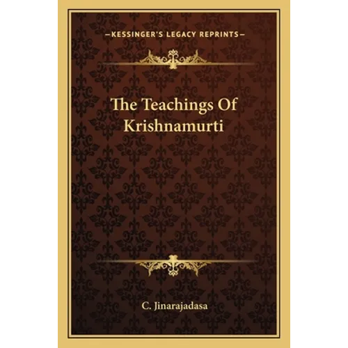 The Teachings Of Krishnamurti