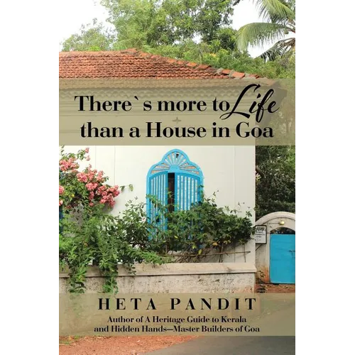 There's more to Life than a House in Goa