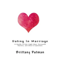 Dating In Marriage: 12 Months of Date Night Ideas, Discussion Starters, and Check-in Questions