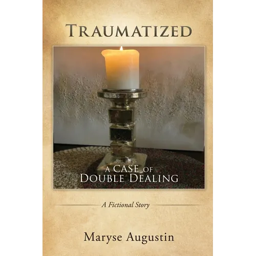 Traumatized: A case of Double Dealing