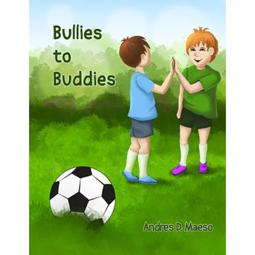 Bullies to Buddies