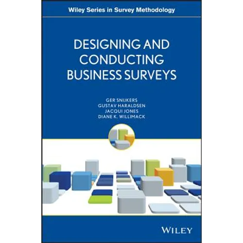 Designing and Conducting Business Surveys