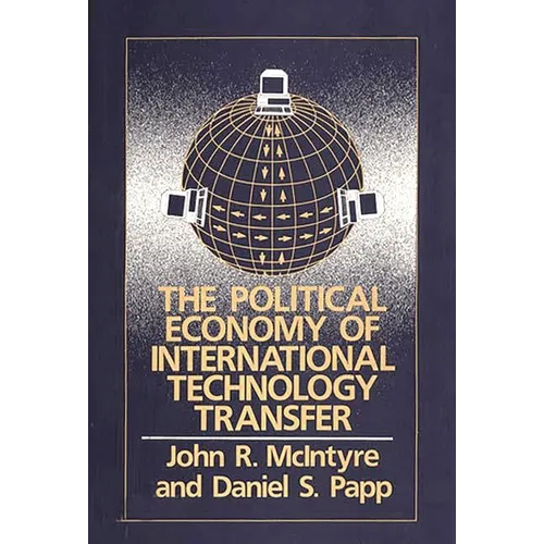 The Political Economy of International Technology Transfer