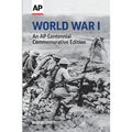 World War I: An AP Centennial Commemorative Edition