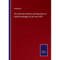 The American Almanac and Repository of Useful Knowledge, for the Year 1859