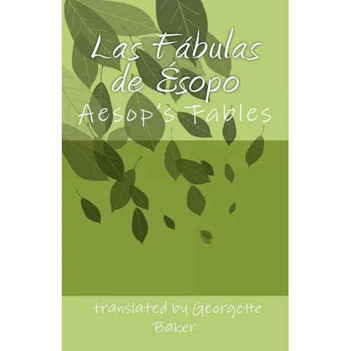 Las Fábulas de Ésopo: Aesop"s Fables