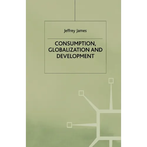 Consumption, Globalization and Development