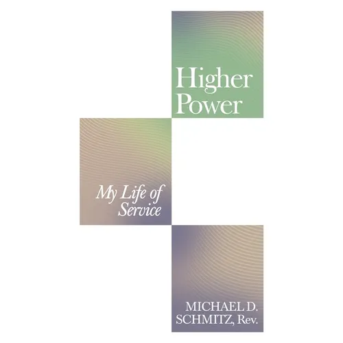 Higher Power: My Life of Service