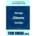 Marriage and Divorce Hardships: Eternal Loneliness