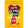 This Is How Your Marriage Ends