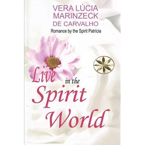 Live in the Spirit World