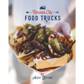 Kansas City Food Trucks: Stories & Recipes