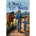 A Man's Worth Horse Doctor Adventures