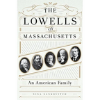 The Lowells of Massachusetts: An American Family