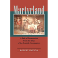 Martyrland: A Tale of Persecution from the Days of the Scottish Covenanters