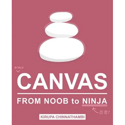 HTML5 Canvas: From Noob to Ninja