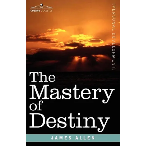 The Mastery of Destiny