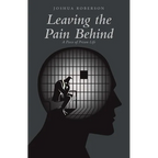 Leaving the Pain Behind: A Piece of Prison Life