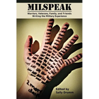 Milspeak: Warriors, Veterans, Family, and Friends Writing the Military Experience - Paperback