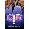 Pretty Boy Hustlerz II