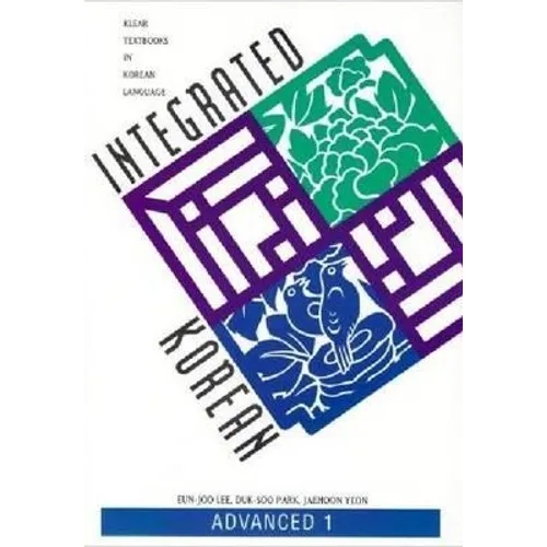 Integrated Korean: Advanced 1