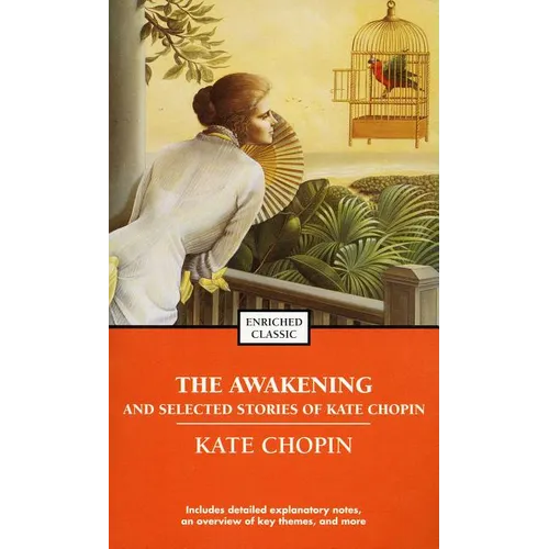 The Awakening and Selected Stories of Kate Chopin