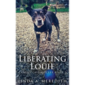 Liberating Louie: The Road To Rutland