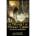 The Beast of Boggy Creek: The True Story of the Fouke Monster