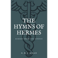 The Hymns of Hermes: Echoes from the Gnosis (Easy to Read Layout)