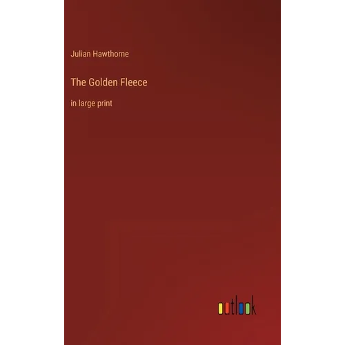 The Golden Fleece: in large print