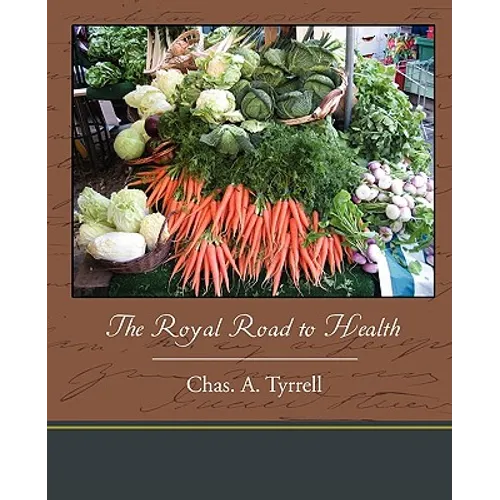 The Royal Road to Health