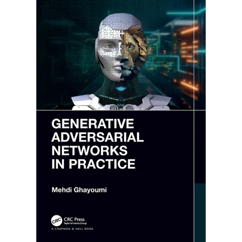 Generative Adversarial Networks in Practice