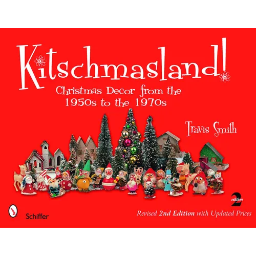 Kitschmasland!: Christmas Decor from the 1950s to the 1970s