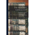 The Hoadley Genealogy: A History of the Descendants of William Hoadley of Branford, Connecticut Tog
