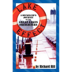 Lake Effect: A Deckhand's Journey on the Great Lakes Freighters - Paperback