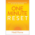 One-Minute Reset: Reset Your Mind, Reclaim Your Life in Just 60 Seconds