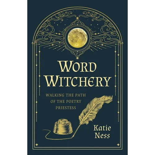 Word Witchery: Walking the Path of the Poetry Priestess