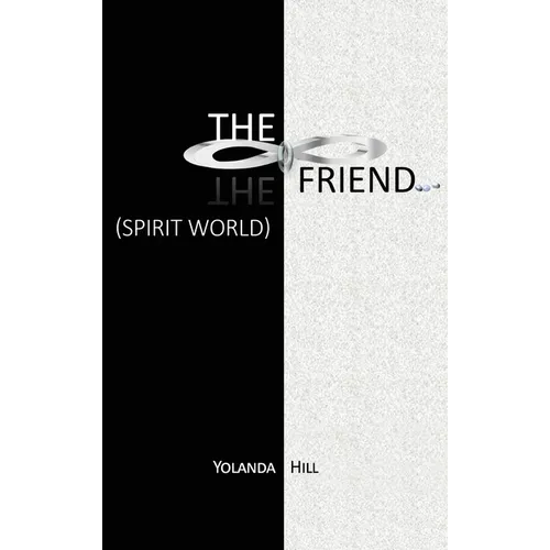 The Friend: Spirit World
