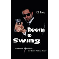 Room to Swing: A Touie Moore Mystery