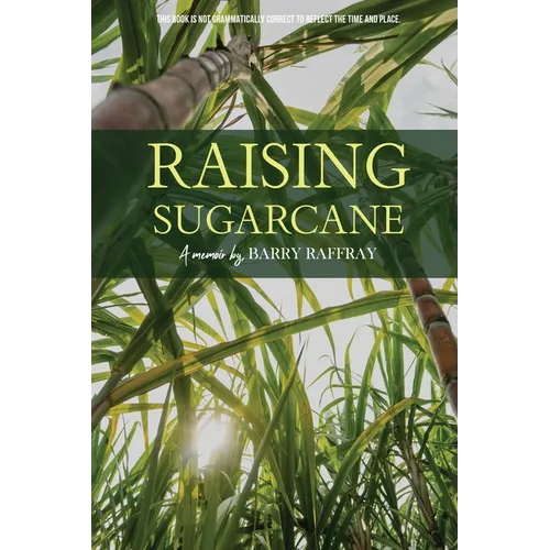 Raising Sugarcane