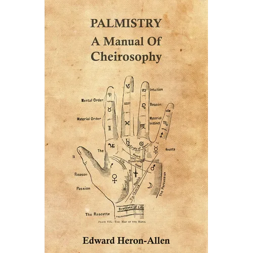 Palmistry - A Manual of Cheirosophy