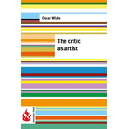 The critic as artist: (low cost). limited edition - Paperback